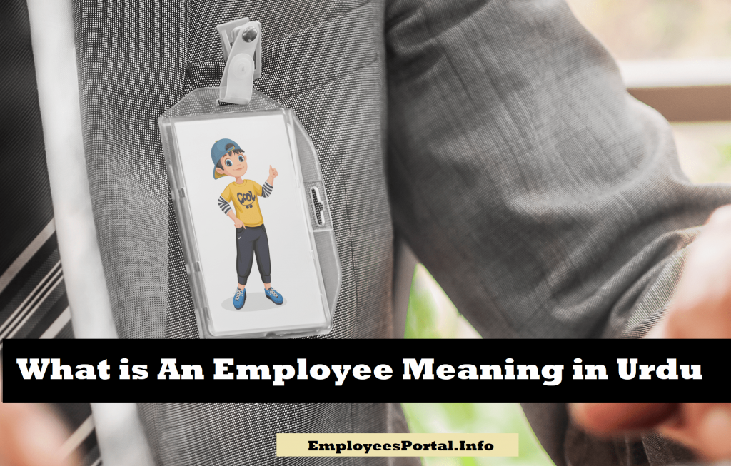 What is An Employee Meaning in Urdu