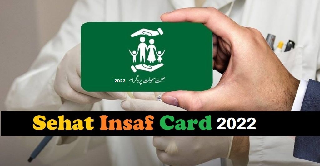 Sehat Insaf Card 2022 Check Online