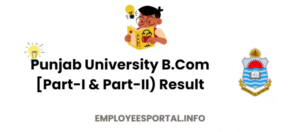 Punjab University B.Com [Part-I & Part-II) Result