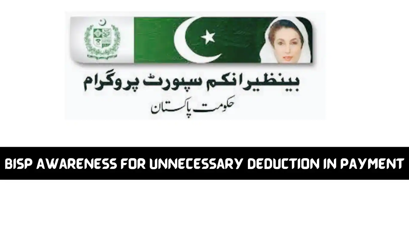 BISP Awareness For Unnecessary Deduction in Payment