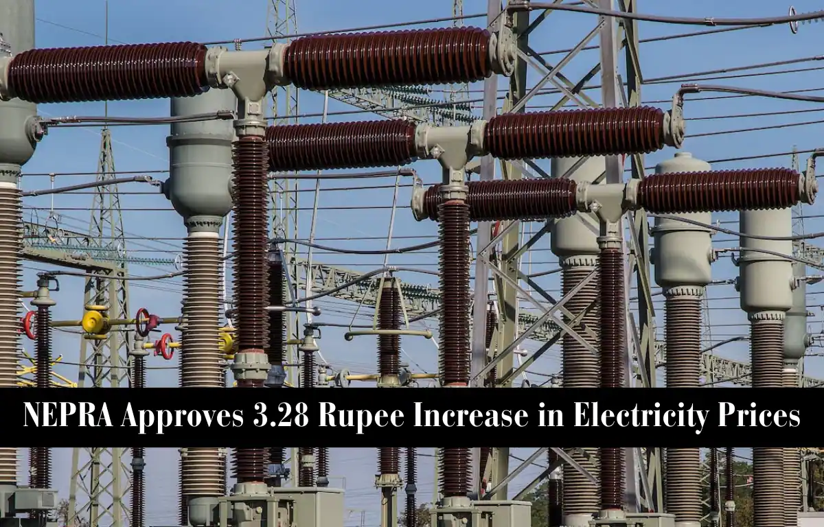 NEPRA Approves 3.28 Rupee Increase in Electricity Prices