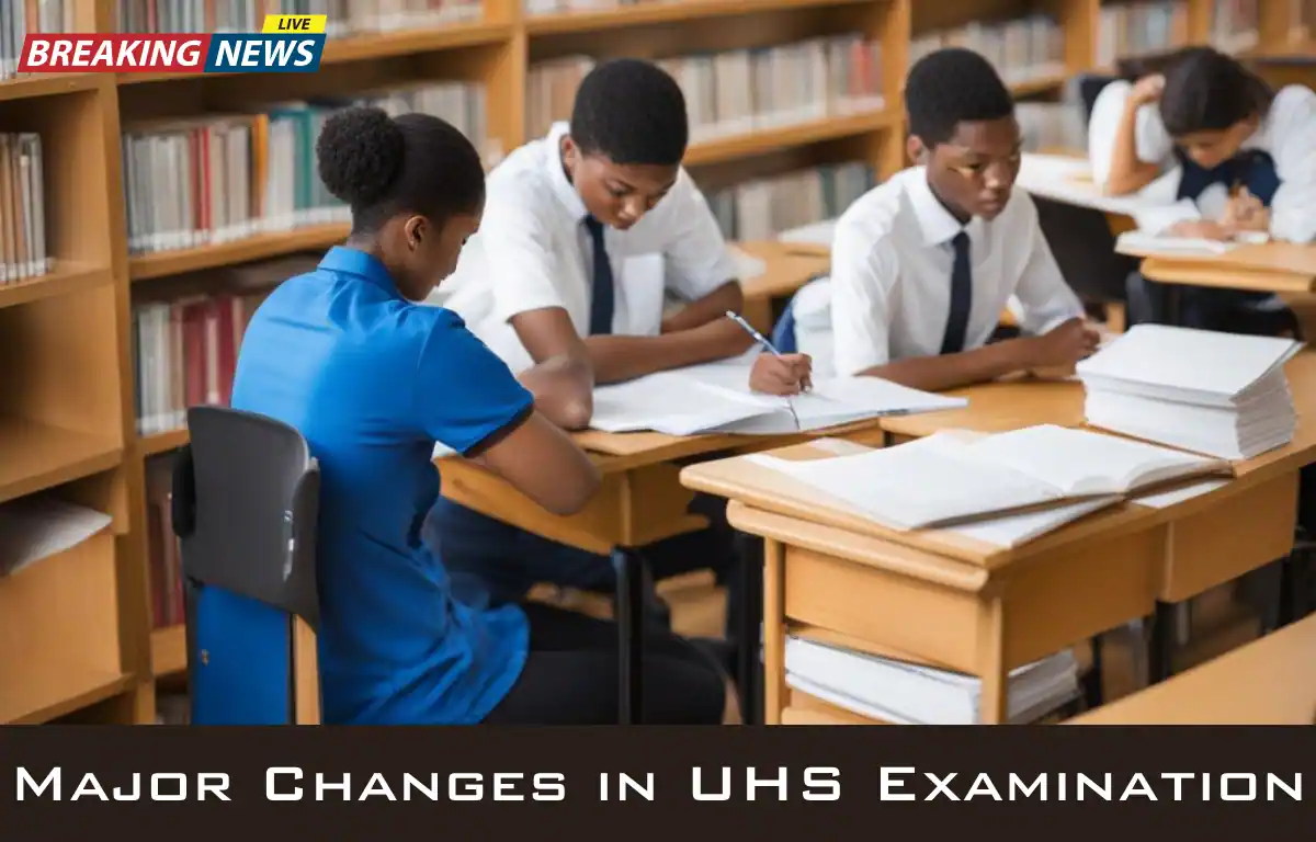 Major Changes in UHS Examination Regulations